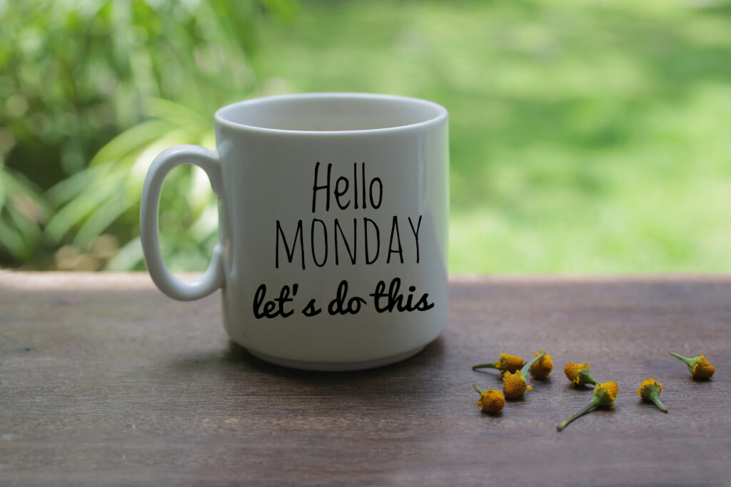 mug with the inscription "Hello Monday. Let's do this."